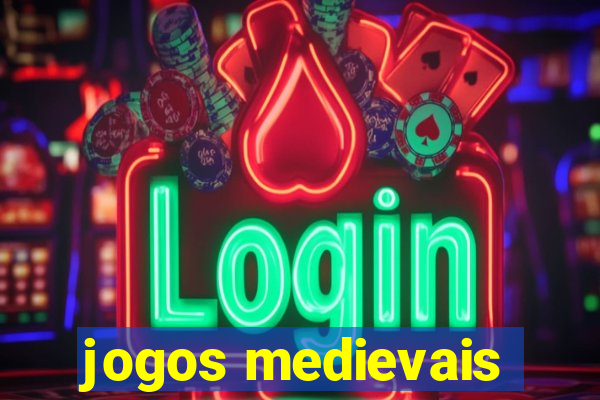 jogos medievais